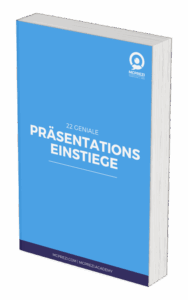 22 geniale Präsentationseinstiege - so startest Du Deine Präsentation eindrucksvoll