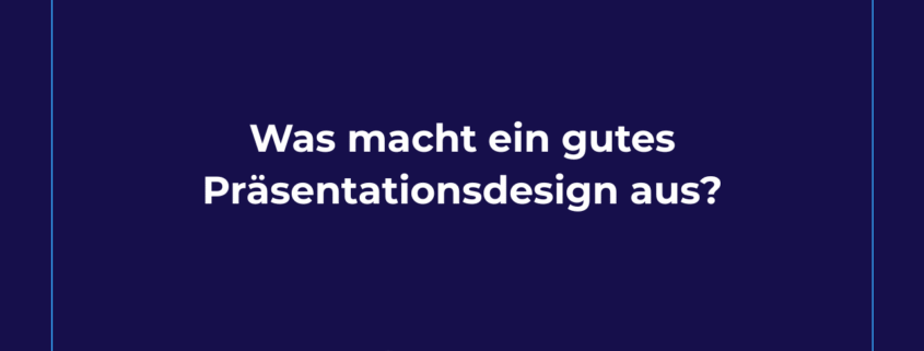 MCPREZI - Blog - Was macht ein gutes Präsentationsdesign aus